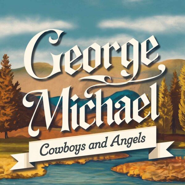George Michael - Cowboys And Angels