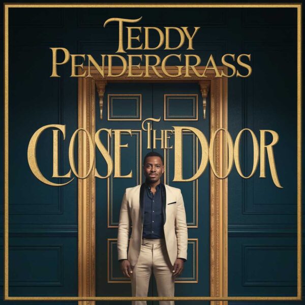 Teddy Pendergrass - Close The Door