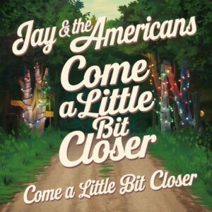 SF1115537 – Jay & The Americans – Come A Little Bit Closer
