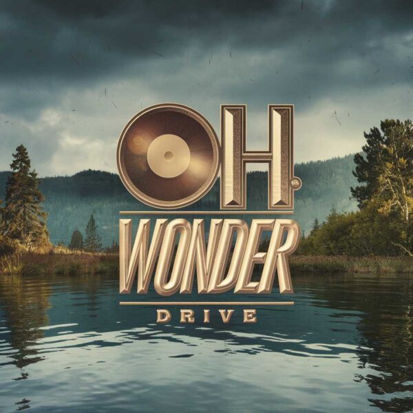 Oh Wonder - Drive