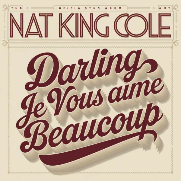 Nat King Cole - Darling Je Vous Aime Beaucoup