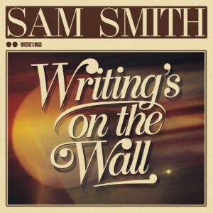 SF1115562 – Sam Smith – Writing’s On The Wall