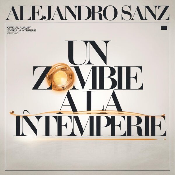 Alejandro Sanz - Un Zombie A La Intemperie