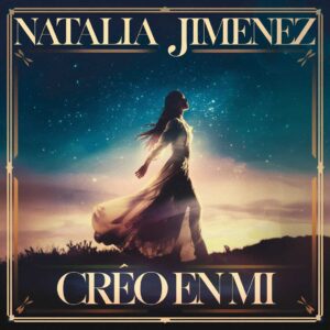 SF1115613 – Natalia Jimenez – Creo En MI