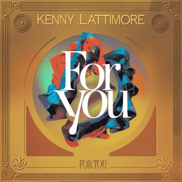 Kenny Lattimore - For You