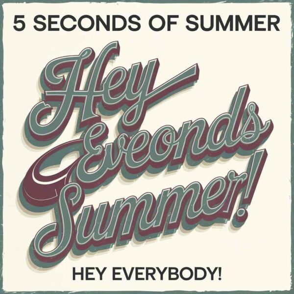 5 Seconds Of Summer - Hey Everybody!