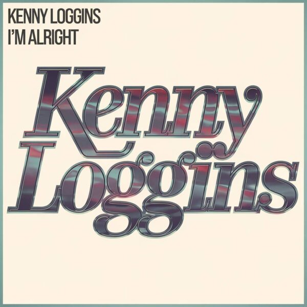 Kenny Loggins - I'm Alright
