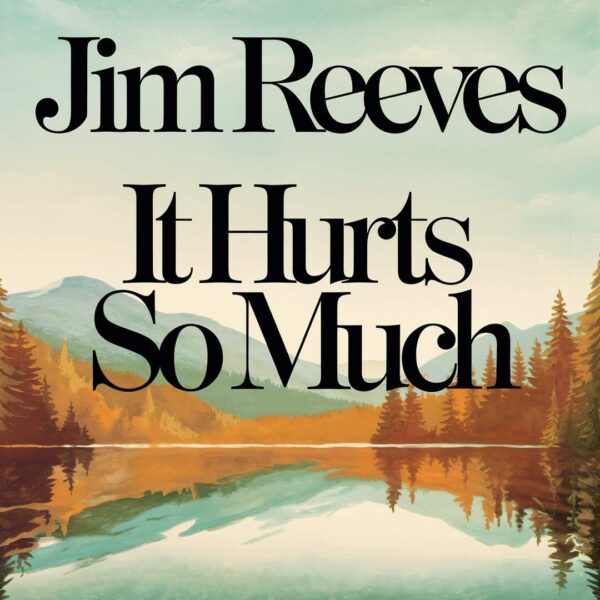 Jim Reeves - It Hurts So Much (To See You Go)