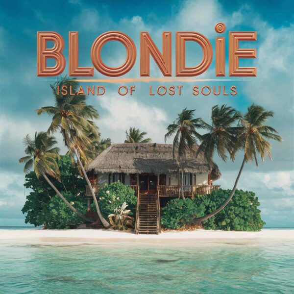 Blondie - Island of Lost Souls