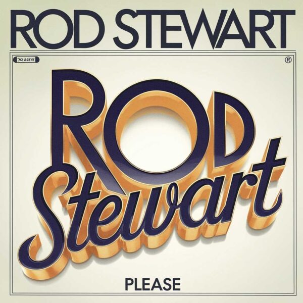 Rod Stewart - Please