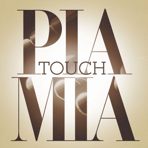 Pia Mia - Touch