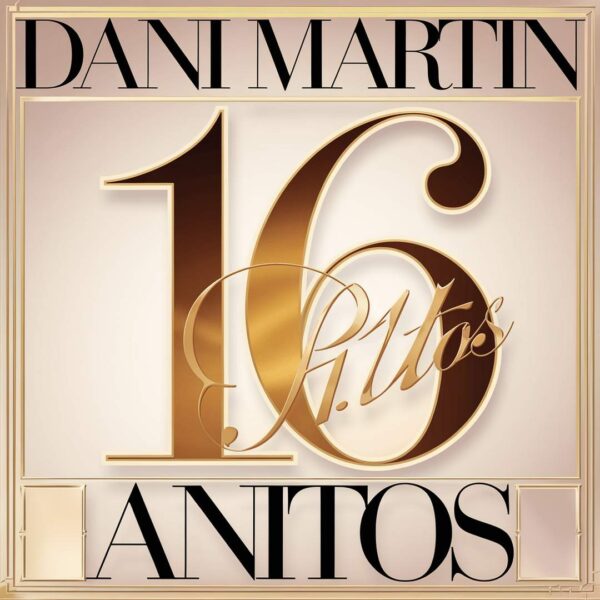 Dani Martin - 16 Añitos