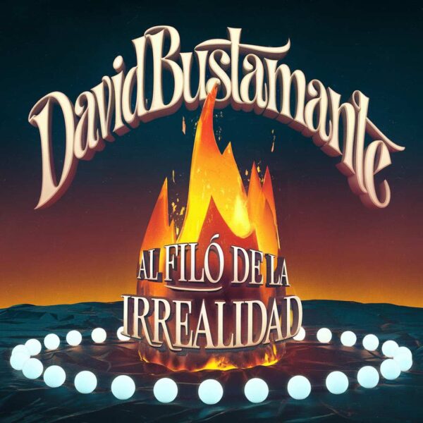 David Bustamante - Al Filo De La Irrealidad