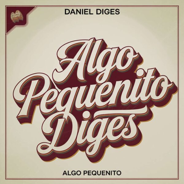 Daniel Diges - Algo Pequeñito