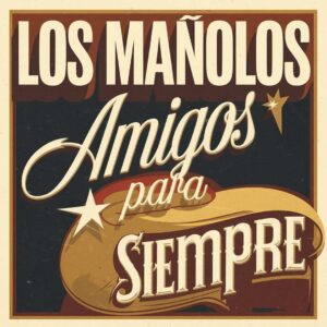 SF1115987 – Los Manolos – Amigos Para Siempre