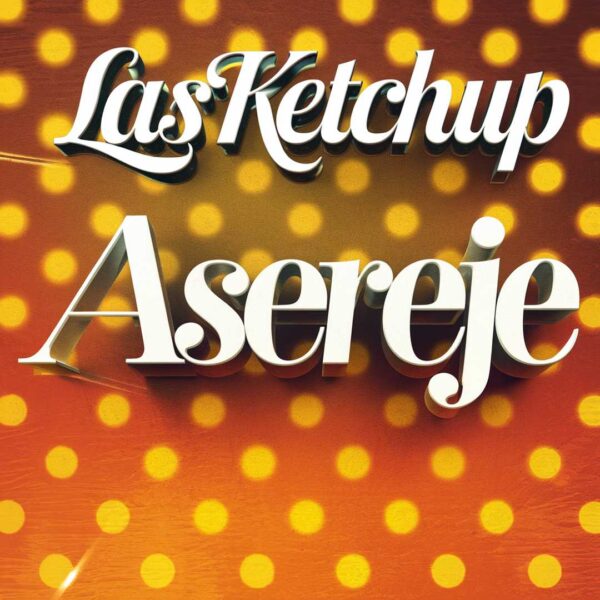 Las Ketchup - Aserejé