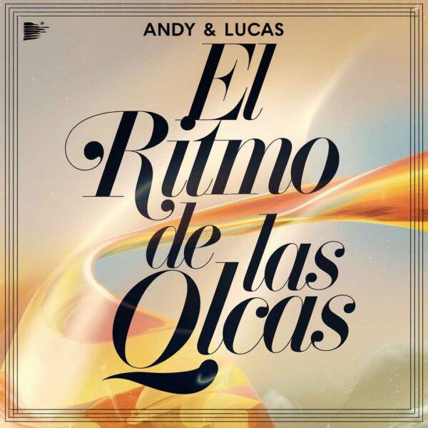 Andy & Lucas - El Ritmo De Las Olas