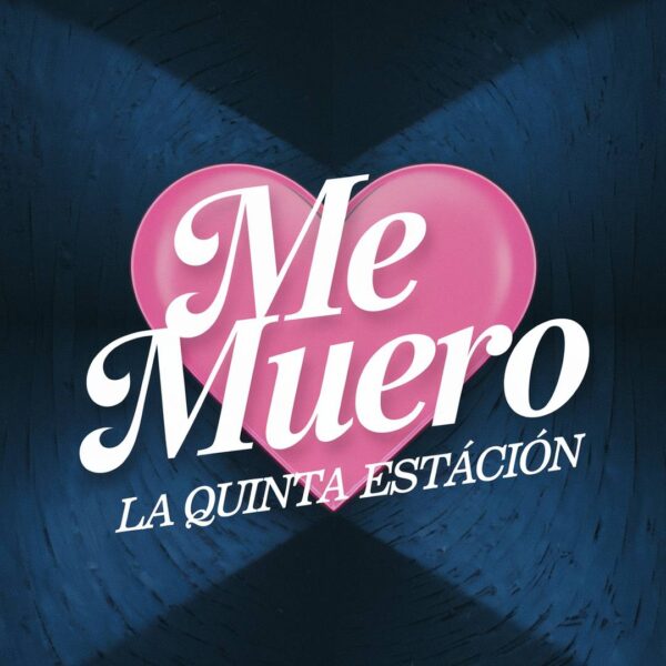 La Quinta Estacion - Me Muero