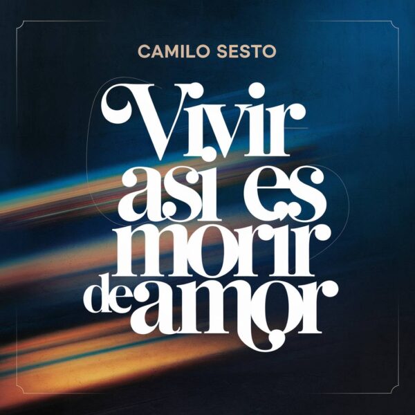 Camilo Sesto - Vivir Así Es Morir De Amor