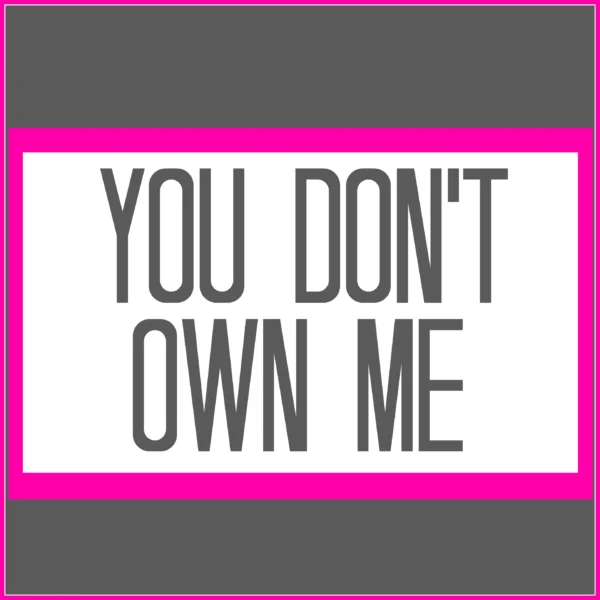 Grace - You Don't Own Me