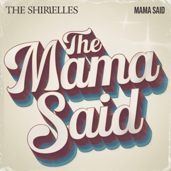 The Shirelles - Mama Said