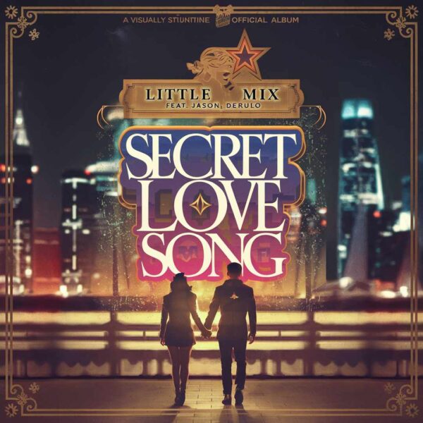Little Mix - Secret Love Song