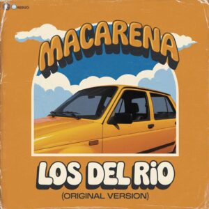 SF1116089 – Los Del Rio – Macarena (Original Version)