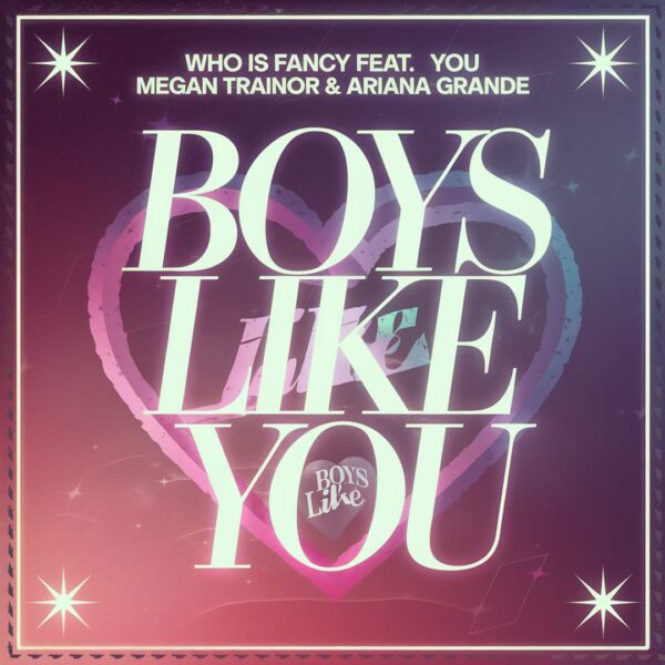 Who Is Fancy - Boys Like You