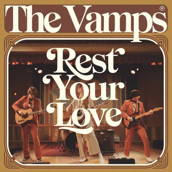 The Vamps - Rest Your Love