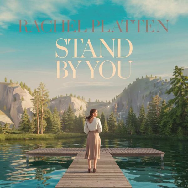 Rachel Platten - Stand By You