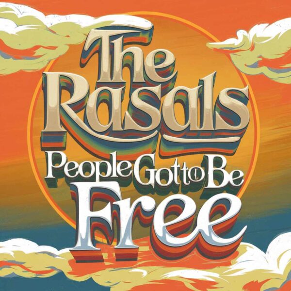 The Rascals - People Got To Be Free
