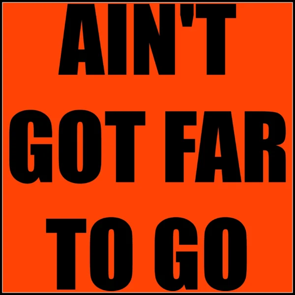 Jess Glynne - Ain't Got Far To Go
