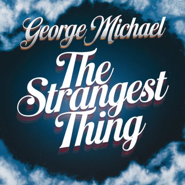 George Michael - The Strangest Thing