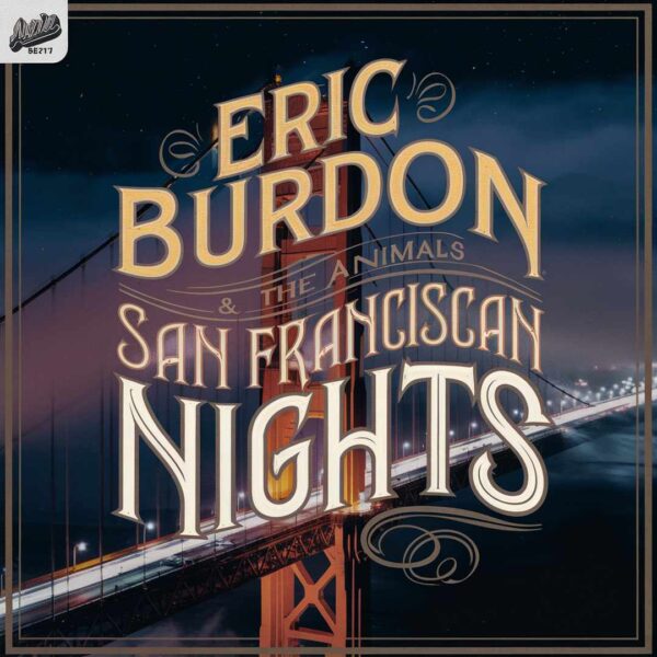 Eric Burdon & The Animals - San Franciscan Nights