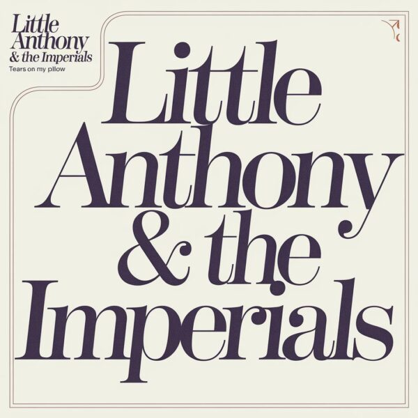 Little Anthony & The Imperials - Tears On My Pillow