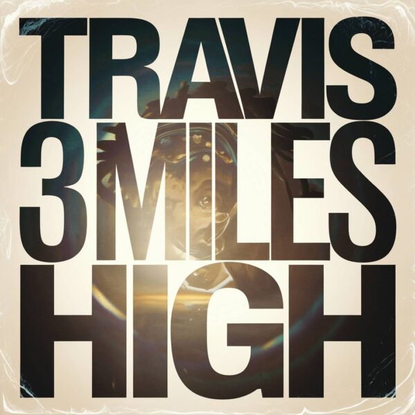 Travis - 3 Miles High