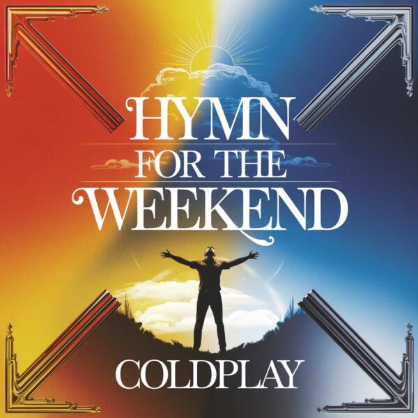Coldplay - Hymn for the Weekend