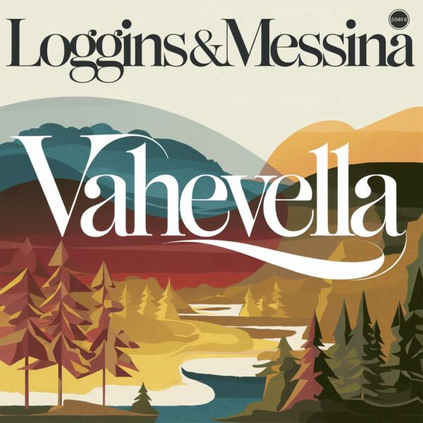 Loggins & Messina - Vahevella