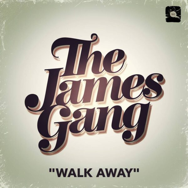 The James Gang - Walk Away