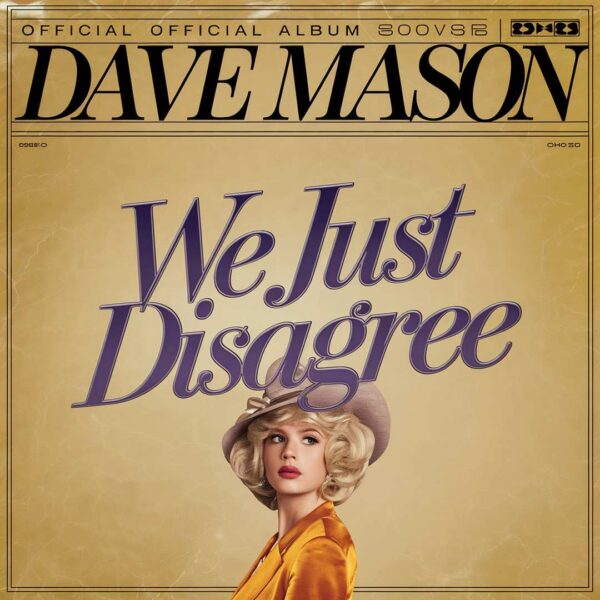 Dave Mason - We Just Disagree