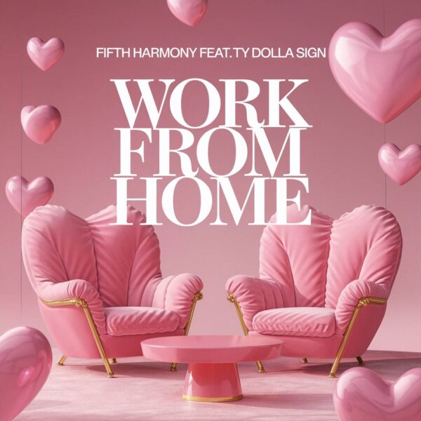 Fifth Harmony - Work From Home