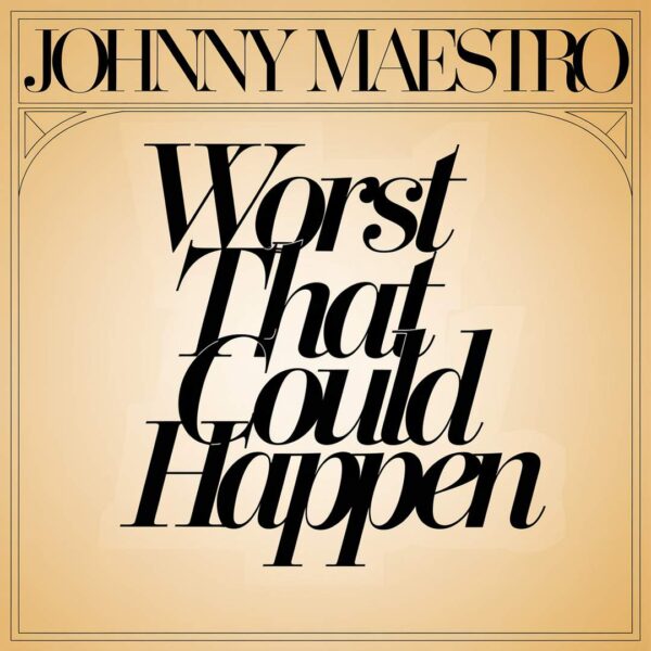 Johnny Maestro - Worst That Could Happen