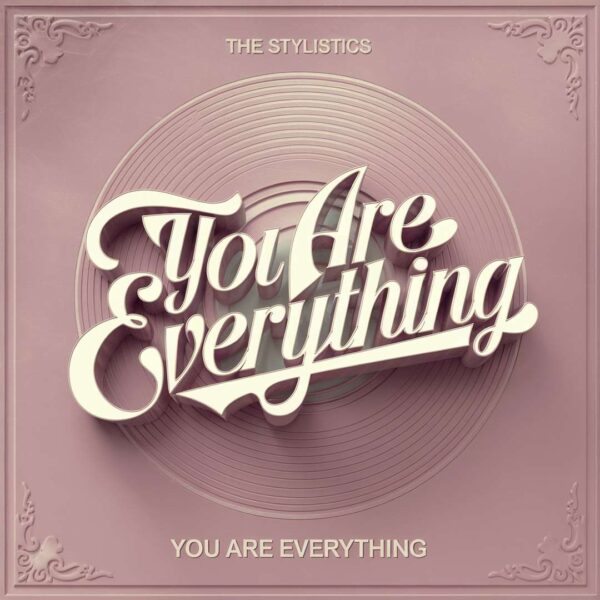 The Stylistics - You Are Everything