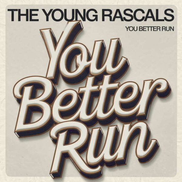 The Young Rascals - You Better Run