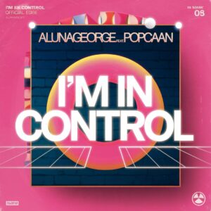 SF1116298 – AlunaGeorge Feat. Popcaan – I’m In Control