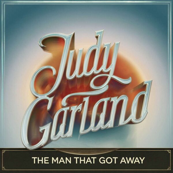 Judy Garland - The Man That Got Away