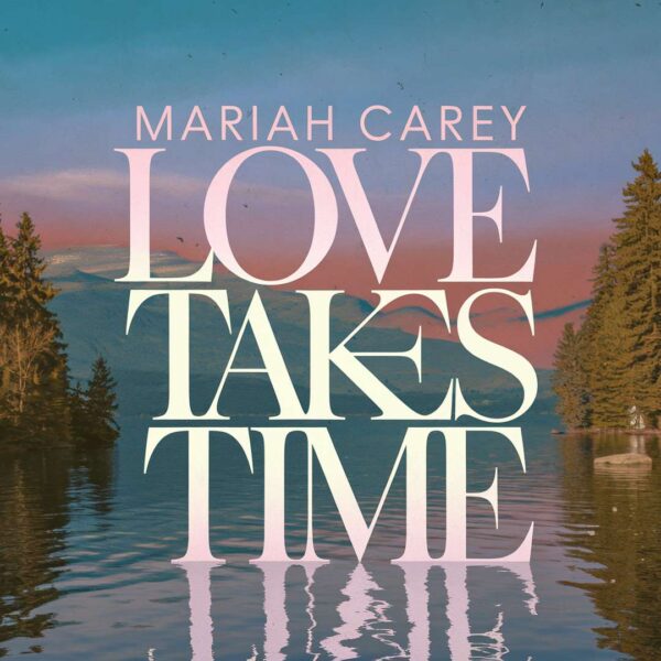 Mariah Carey - Love Takes Time