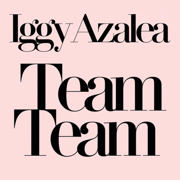Iggy Azalea - Team