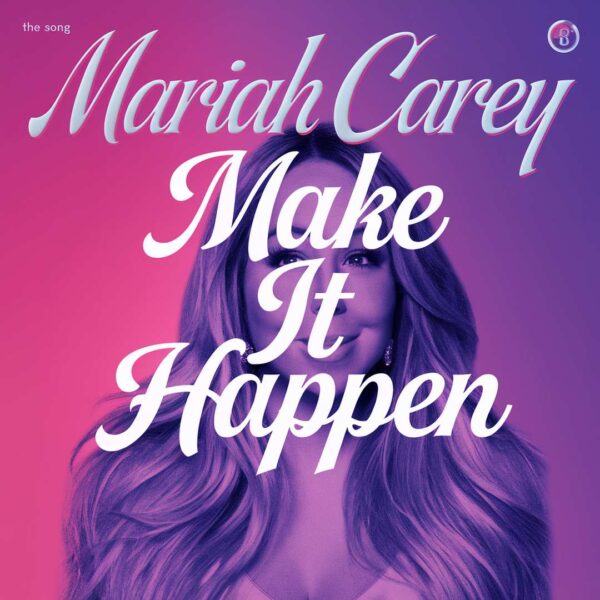 Mariah Carey - Make It Happen