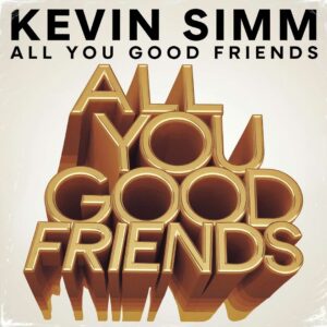 SF1116354 – Kevin Simm – All You Good Friends